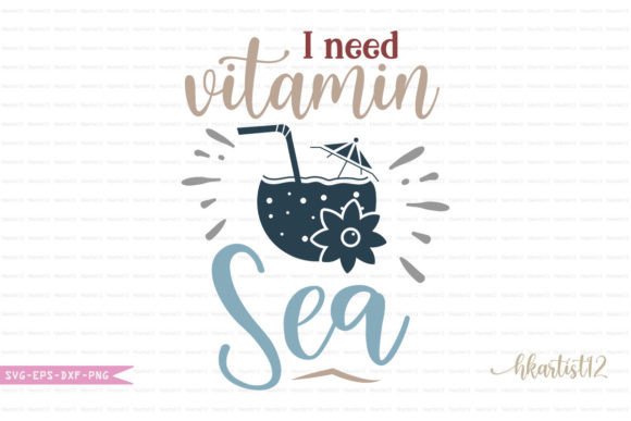 Download I Need Vitamin Sea SVG. - Sea svg Collection