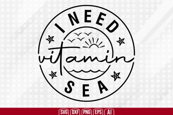 Download I Need Vitamin Sea Svg - Premium Resources