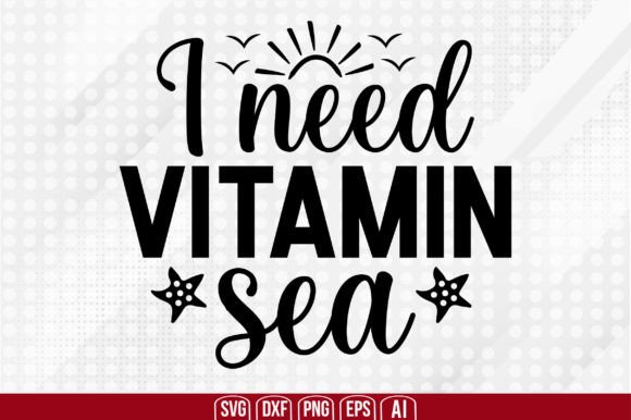 Download I Need Vitamin Sea Svg - Sea svg Collection